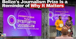 Belize's Journalism Prize Is a Reminder of Why It Matters