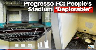 Progresso FC: People’s Stadium “Deplorable”