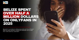Belize Spent Over Half a Million Dollars on OnlyFans in 2025
