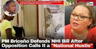 PM Briceño Defends NHI Bill After Opposition Calls It a 