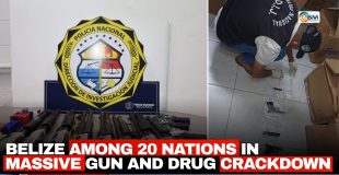 Belize Among 20 Nations in Massive Gun and Drug Crackdown