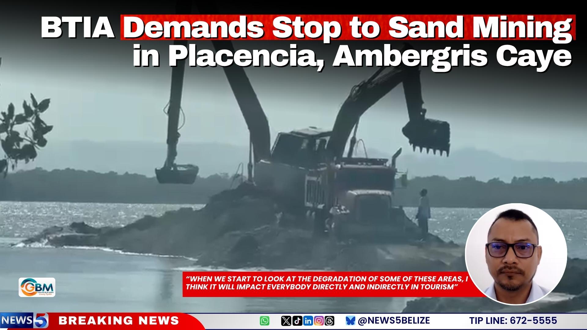 BTIA Demands Stop to Sand Mining in Placencia, Ambergris Caye