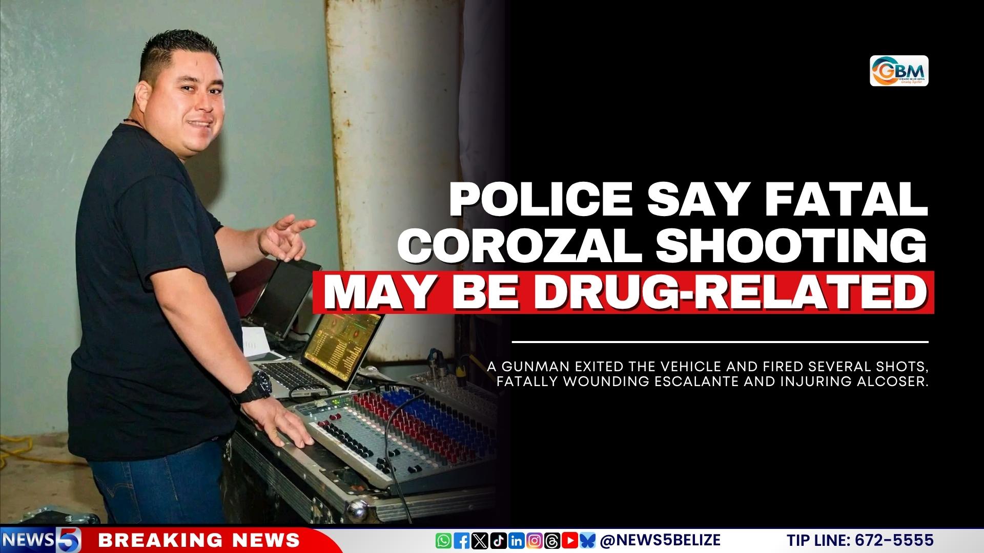 Police Say Fatal Corozal Shooting May Be Drug-Related