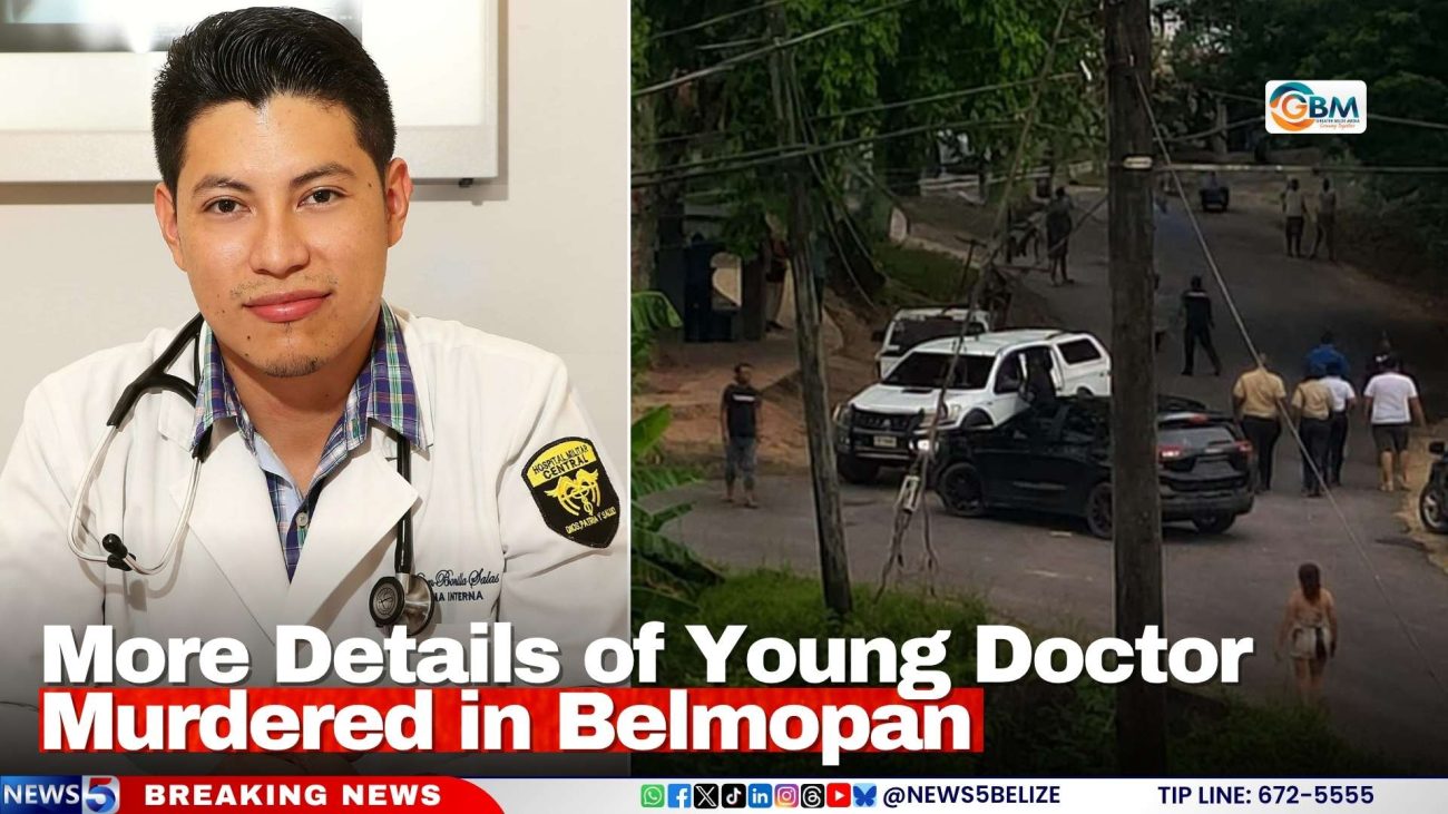 More Details of Young Doctor Murdered in Belmopan