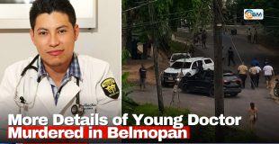 More Details of Young Doctor Murdered in Belmopan