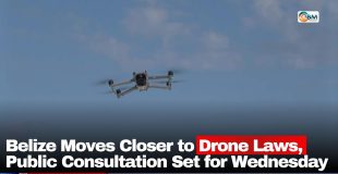 Belize Moves Closer to Drone Laws, Public Consultation Set for Wednesday