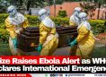 Belize Raises Ebola Alert as WHO Declares International Emergency