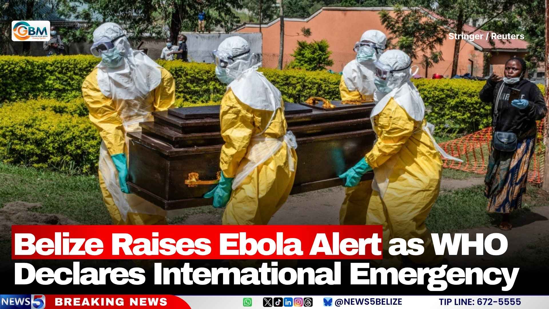 Belize Raises Ebola Alert as WHO Declares International Emergency