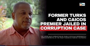 Former Turks and Caicos Premier Jailed in Landmark Caribbean Corruption Case