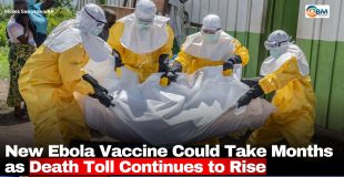 New Ebola Vaccine Could Take Months as Death Toll Continues to Rise