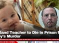 England Teacher to Die in Prison for Baby's Murder