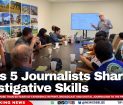 News 5 Journalists Strengthen Investigative Skills Through International Training Programme