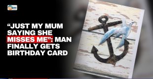 “Just My Mum Saying She Misses Me”: Man Finally Gets Birthday Card