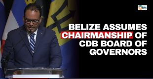 Belize Assumes Chairmanship of CDB Board of Governors