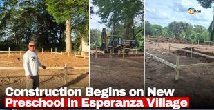 Construction Begins on New Preschool in Esperanza Village