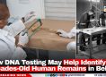New DNA Testing May Help Identify Decades-Old Human Remains in Belize