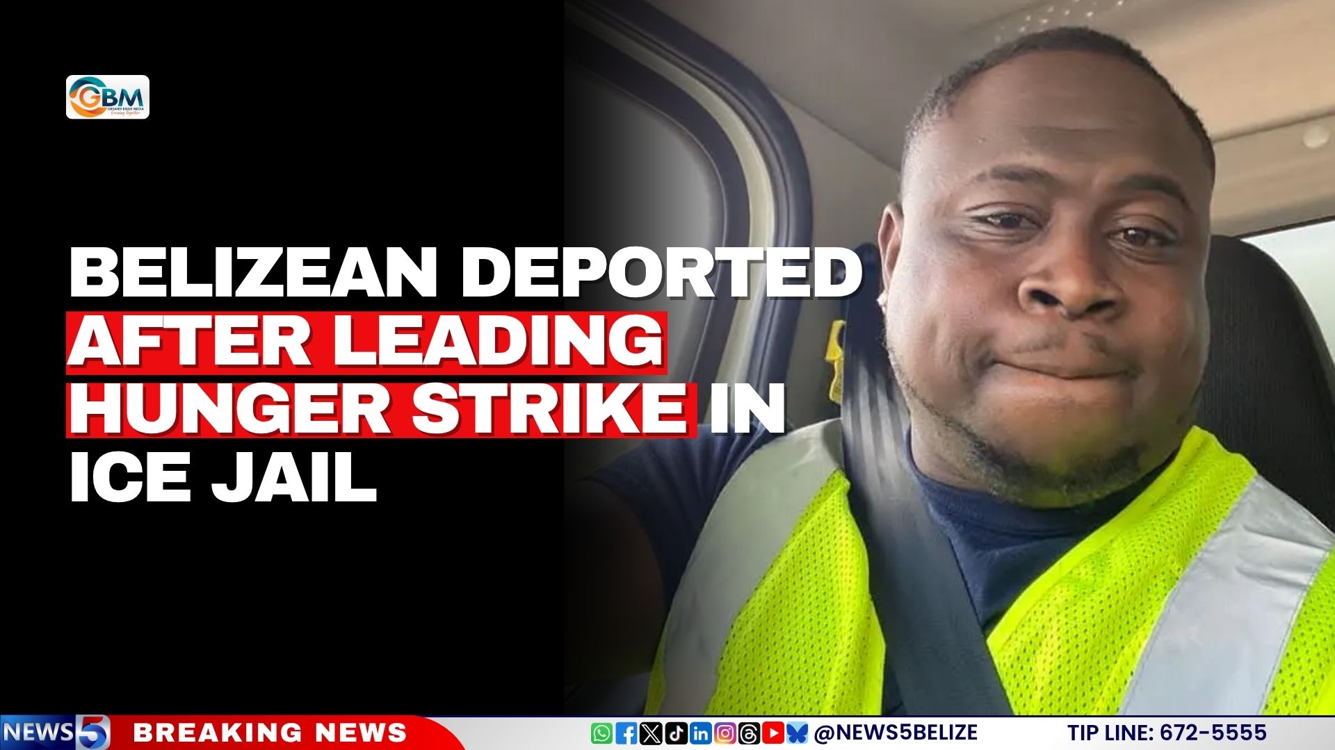 Belizean Deported After Leading Hunger Strike in ICE Jail