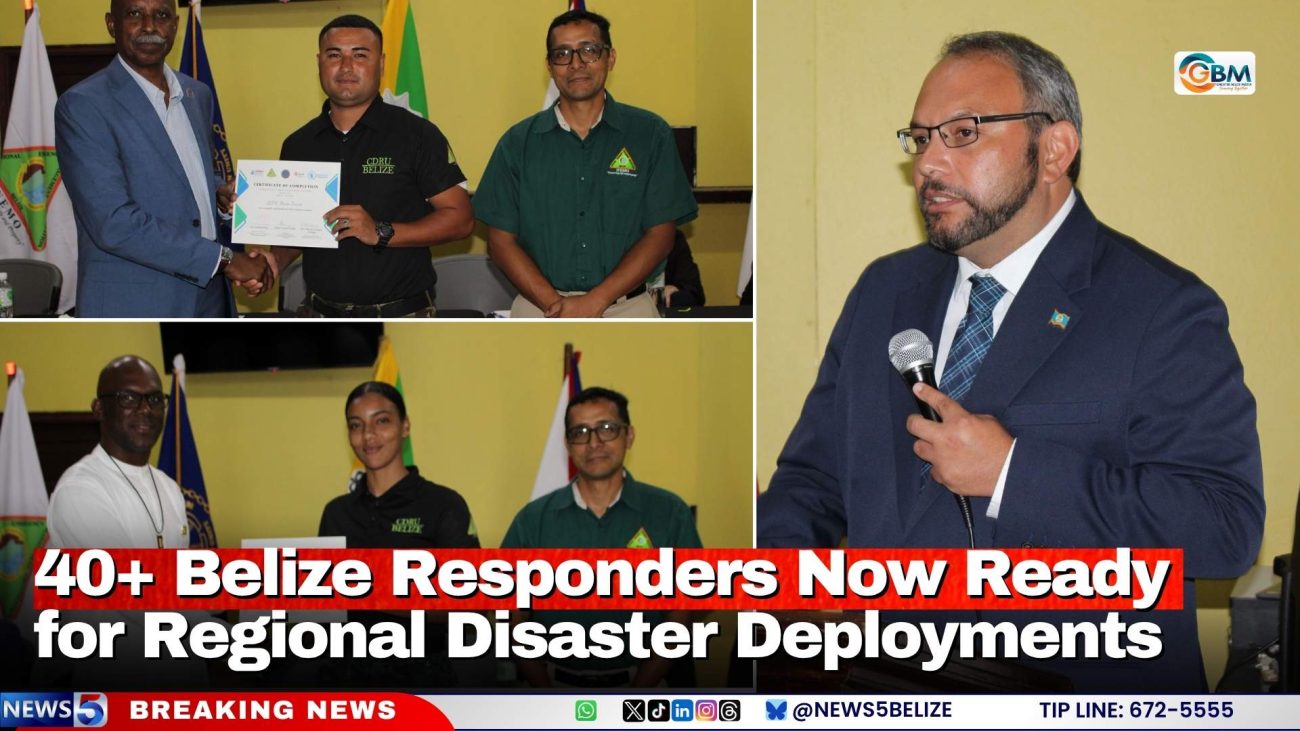40+ Belize Responders Now Ready for Regional Disaster Deployments