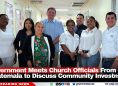 Government Meets Church Officials From Guatemala to Discuss Community Investment