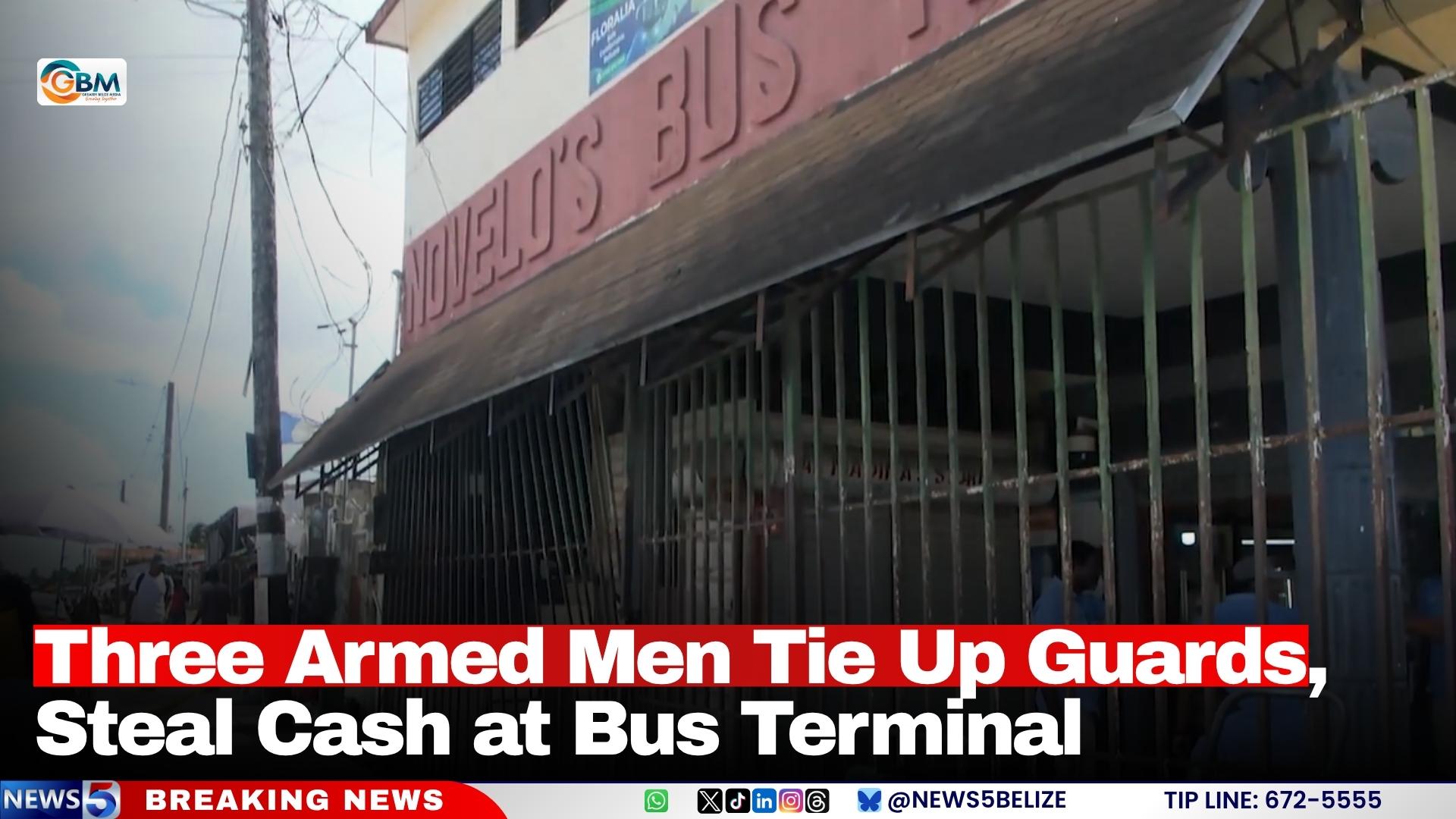 Three Armed Men Tie Up Guards, Steal Cash at Bus Terminal