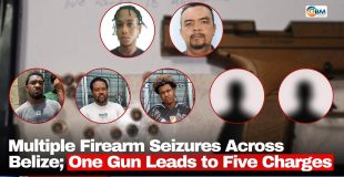 Multiple Firearm Seizures Across Belize; One Gun Leads to Five Charges