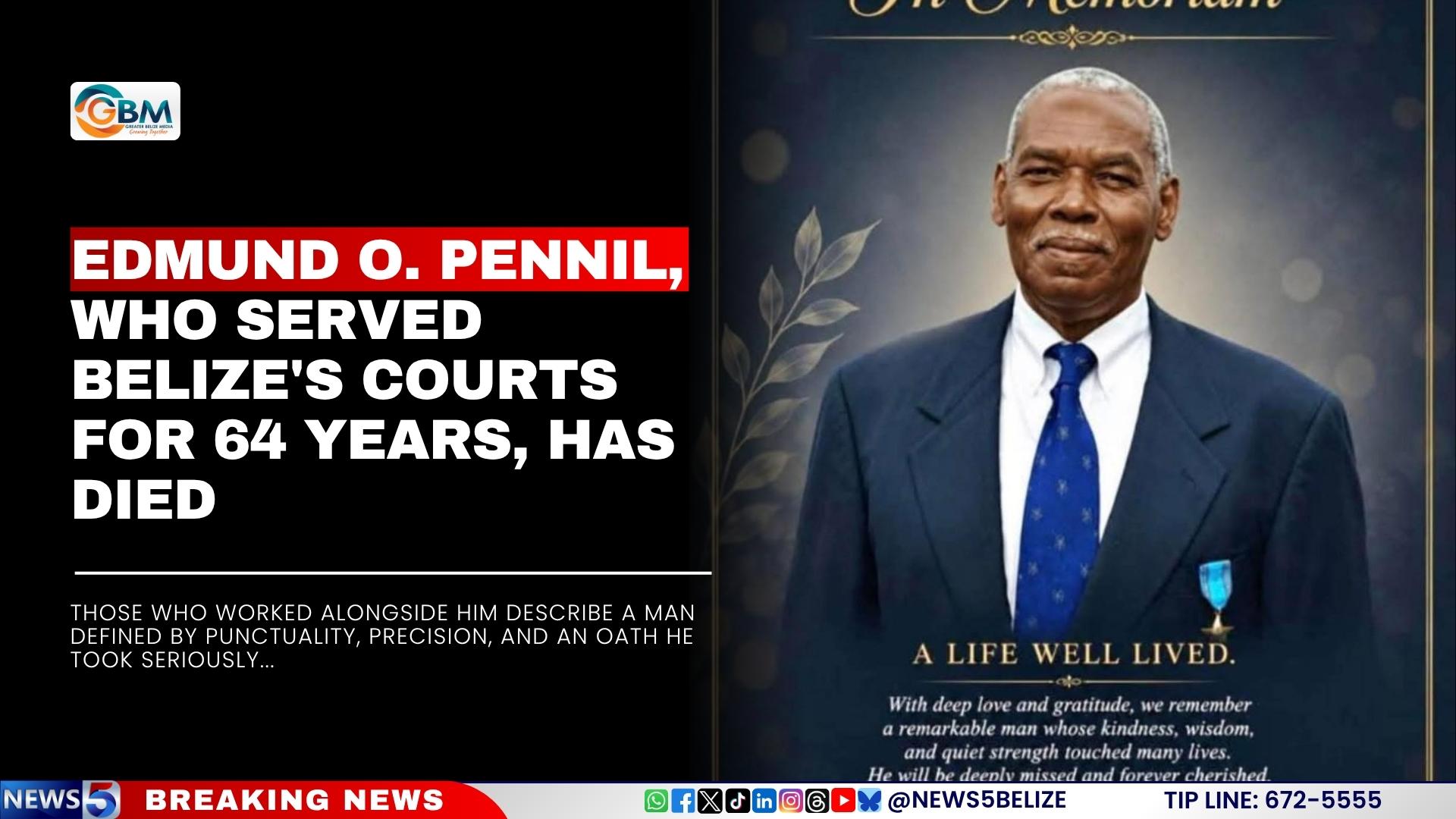 Edmund O. Pennil, Who Served Belize's Courts for 64 Years, Has Died