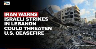 Iran Warns Israeli Strikes in Lebanon Could Threaten U.S. Ceasefire