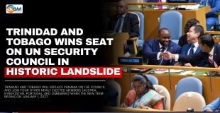 Trinidad and Tobago Wins Seat on UN Security Council in Historic Landslide