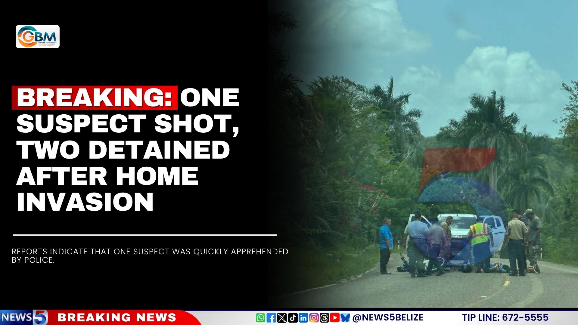 BREAKING: One Suspect Shot, Two Detained After Home Invasion