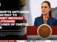 US Shifts Anti-Drug Strategy to Target Mexican Politicians Accused of Cartel Ties