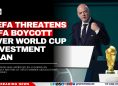 UEFA Threatens FIFA Boycott Over World Cup Investment Plan