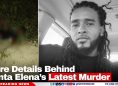 More Details Behind Santa Elena’s Latest Murder
