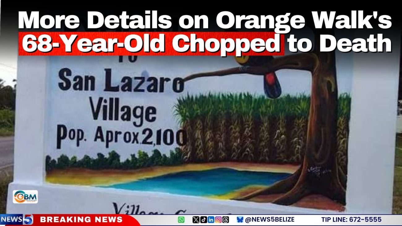 More Details on Orange Walk's 68-Year-Old Chopped to Death