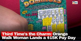 Third Time's the Charm: Orange Walk Woman Lands a $15K Pay Day