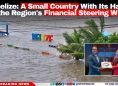 Belize: A Small Country With Its Hands on the Region's Financial Steering Wheel