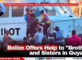 Belize Offers Help to 