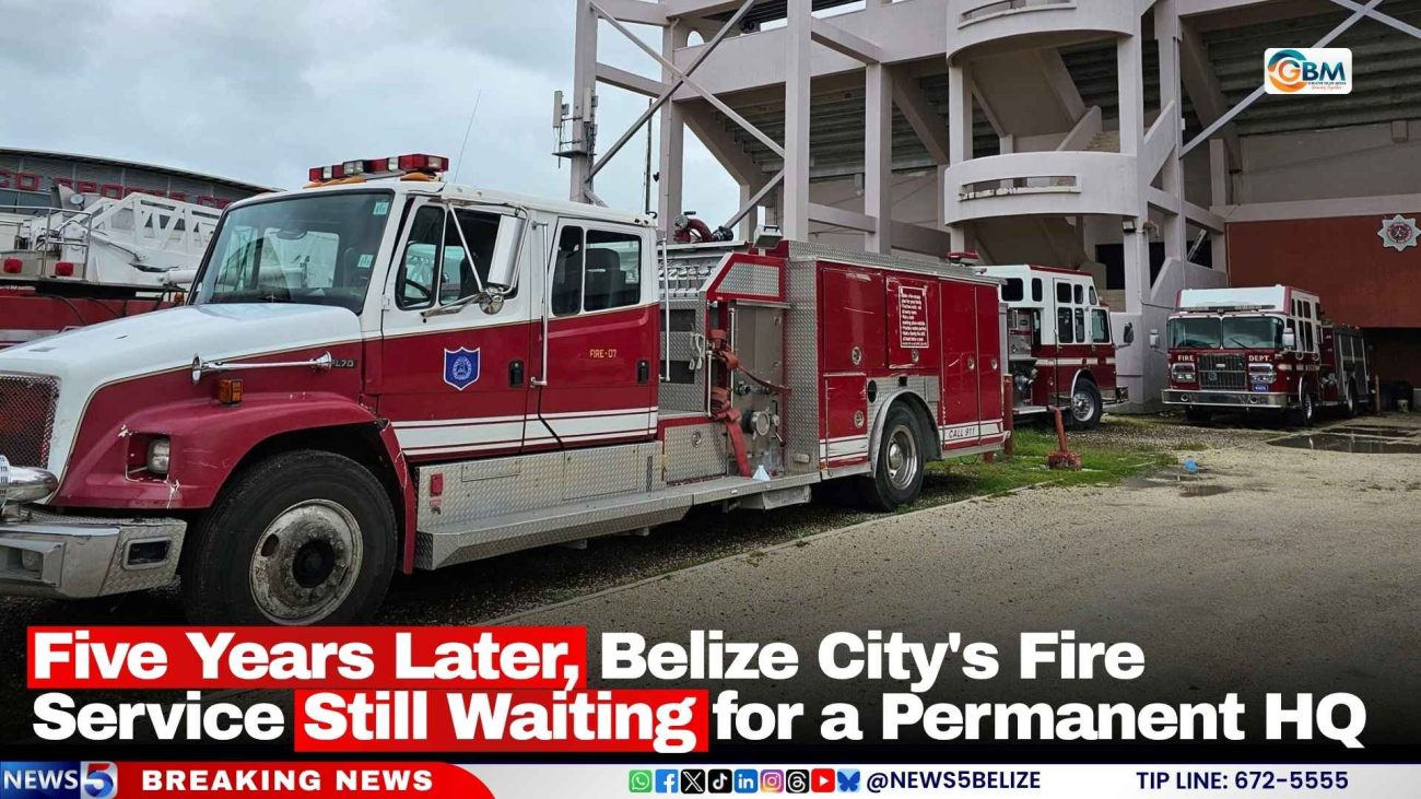 Five Years Later, Belize City's Fire Service Still Waiting for a Permanent HQ