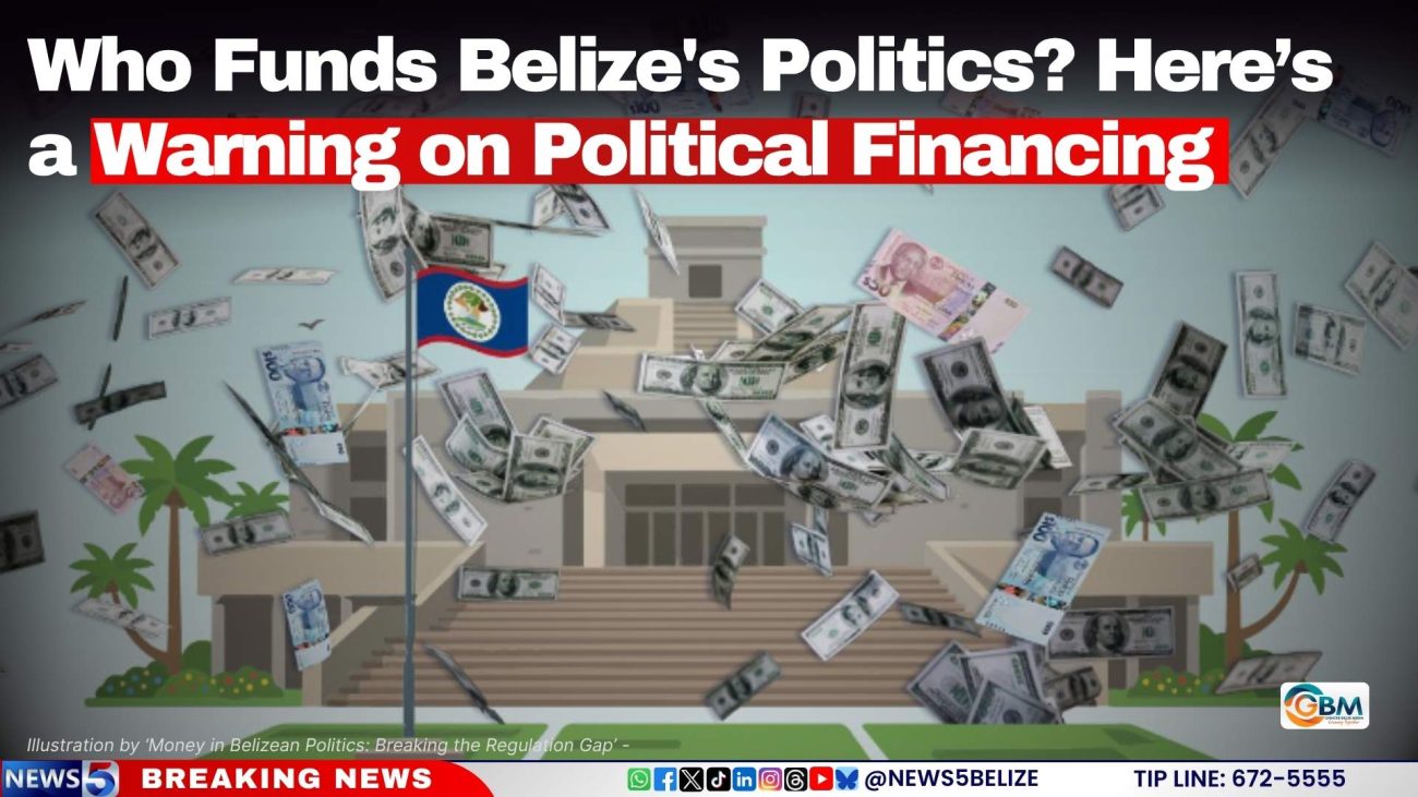 Who Funds Belize's Politics? Here’s a Warning on Political Financing