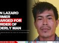 San Lazaro Farmer Charged for Murder of Elderly Man