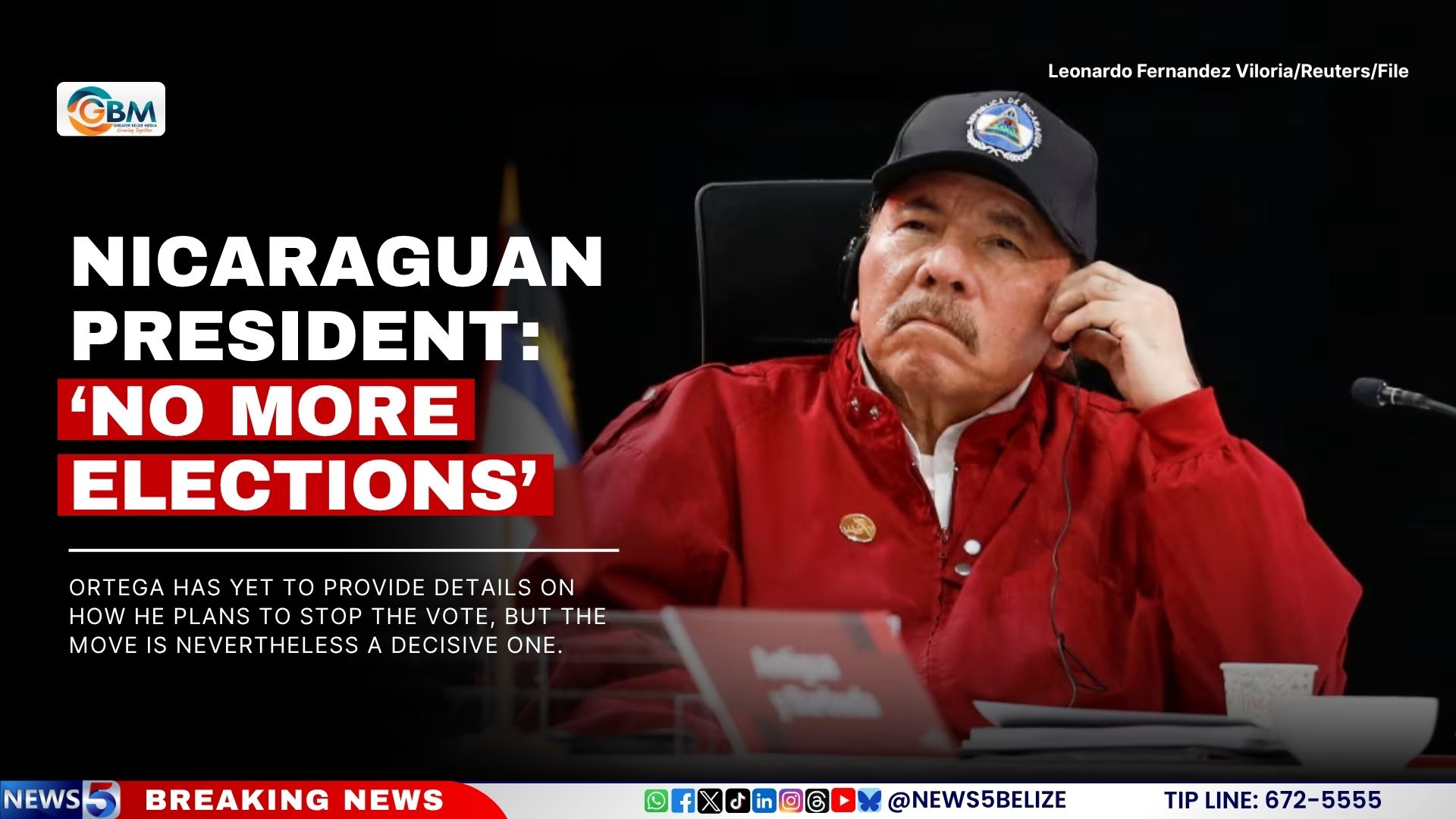 Nicaraguan President: ‘No More Elections’ 
