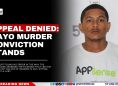 Appeal Denied: Cayo Murder Conviction Stands