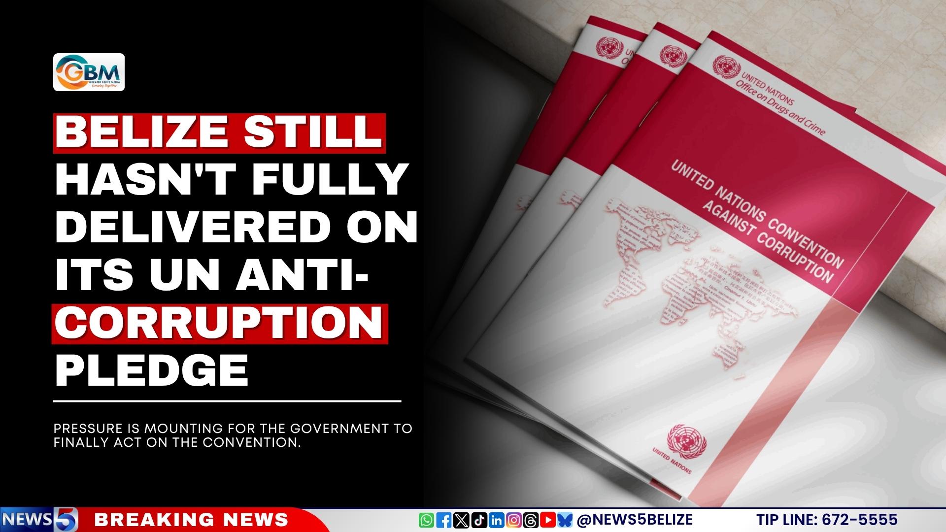 Belize Still Hasn't Fully Delivered on Its UN Anti-Corruption Pledge