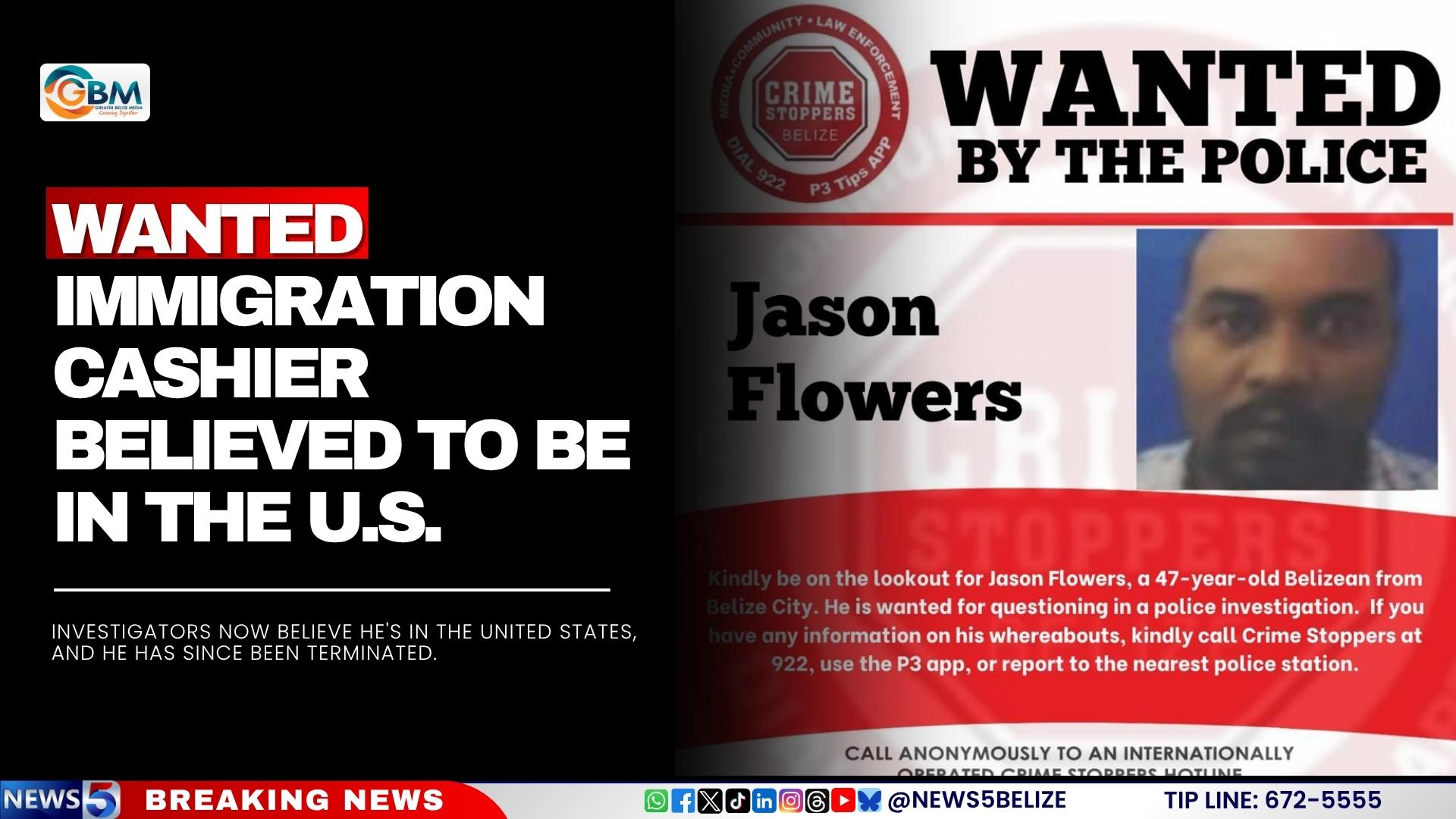 Wanted Immigration Cashier Believed to Be in the U.S.