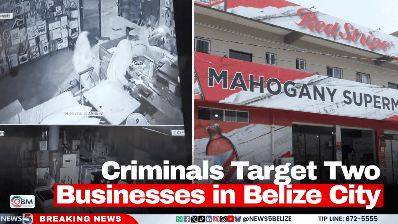 Criminals Target Two Businesses in Belize City