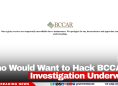 Who Would Want to Hack BCCAR? Investigation Underway 