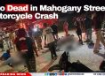 Two Dead in Mahogany Street Motorcycle Crash