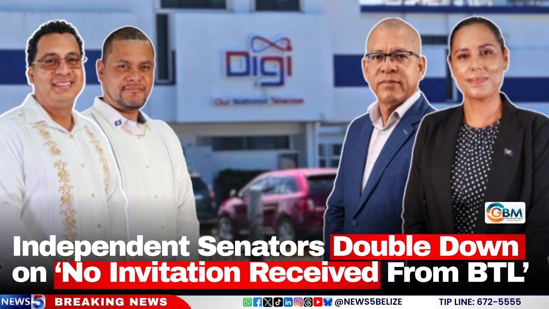 Independent Senators Double Down on ‘No Invitation Received From BTL’