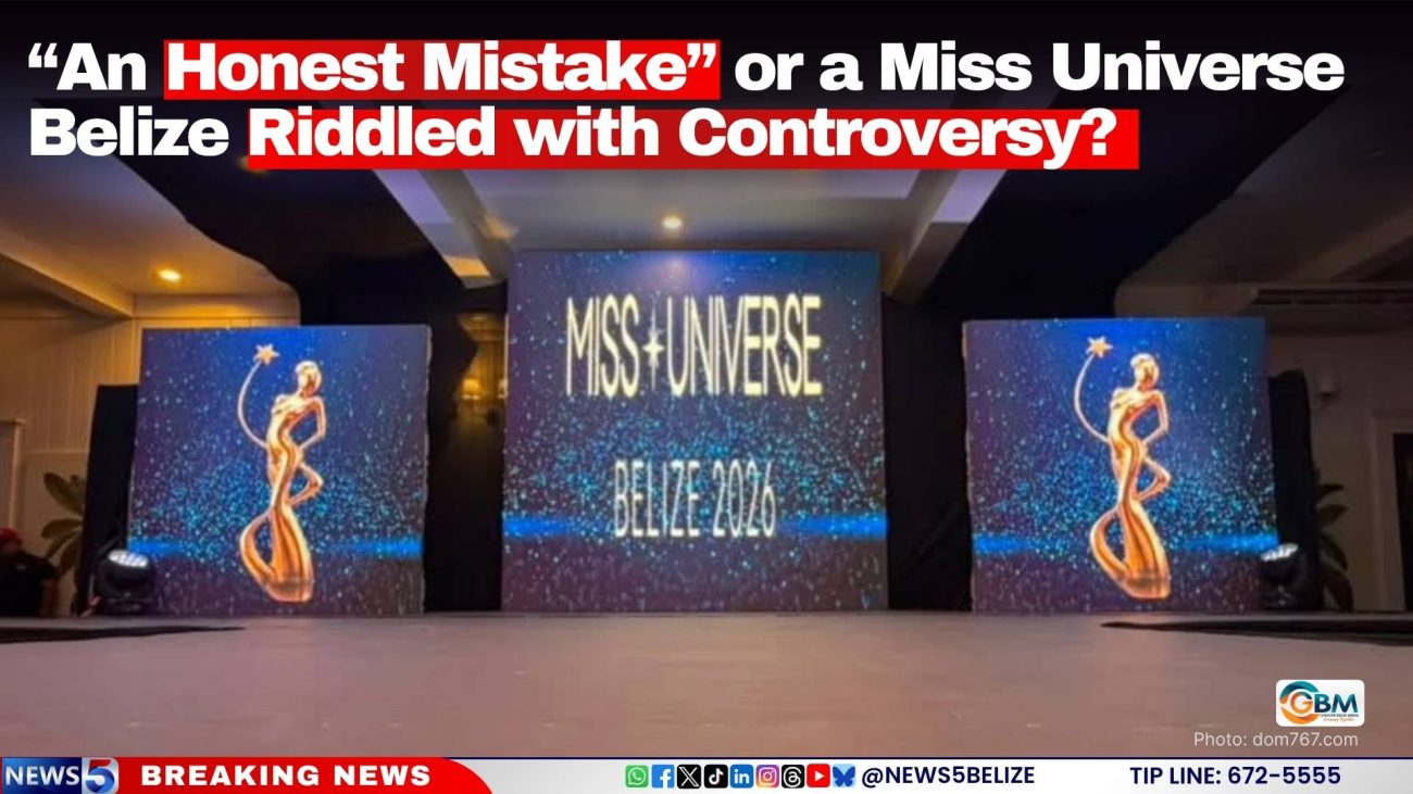 “An Honest Mistake” or a Miss Universe Belize Riddled with Controversy?
