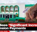 SSB Sees “Significant Increase” in Pension Payments
