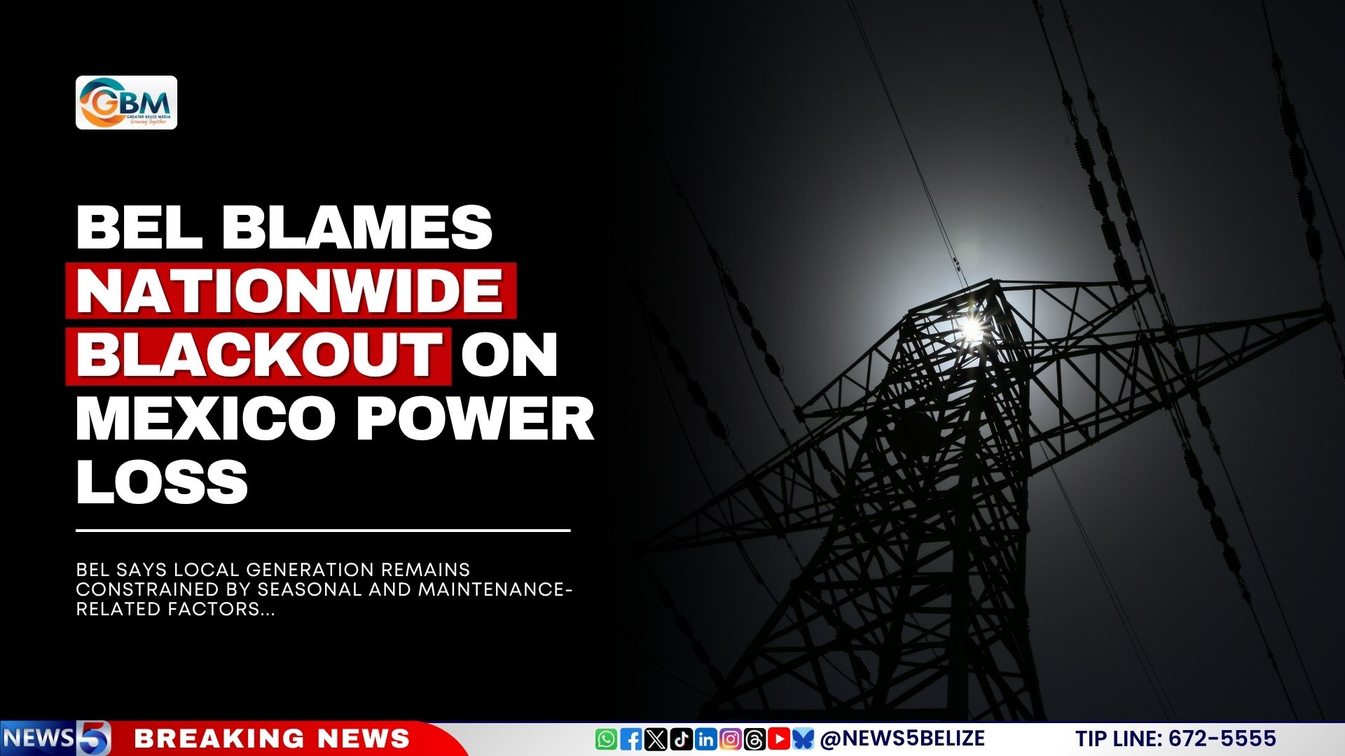 BEL Blames Nationwide Blackout on Mexico Power Loss